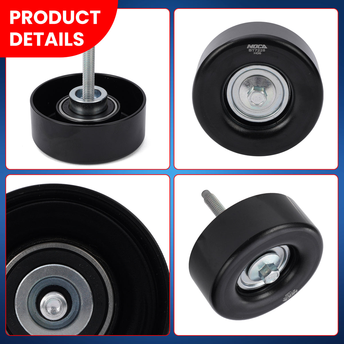MOCA Accessory Drive Belt Idler Pulley - BT7228